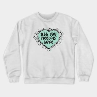 Love Spread It Crewneck Sweatshirt